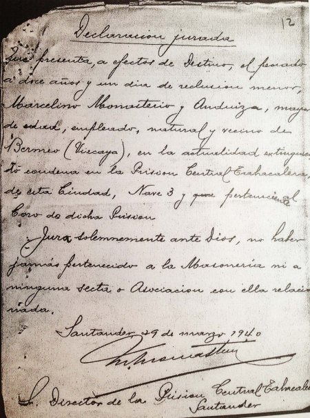 Sanandereko espetxean sinatu behar izan zuen zinpeko adierazpena, inoiz ez zela Masoneriako kidea izan egiaztatuz